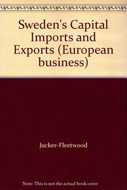 Sweden's Capital Imports and Exports Sweden's Capital Imports and Exports