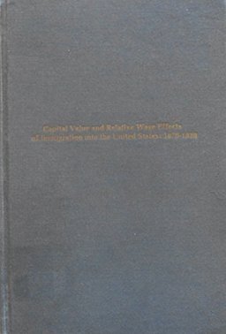 Capital Value and Relative Wage Effects of Immigration into the United States, 1870-1930