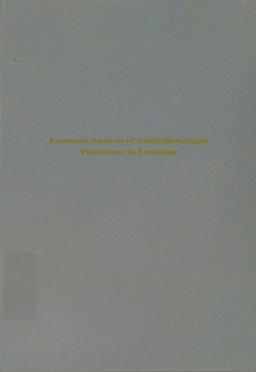 Economic Analysis of Antebellum Sugar Plantations in Louisiana