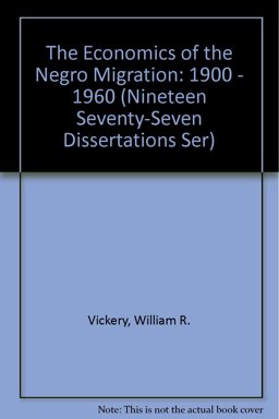 The Economics of the Negro Migration, 1900-1960