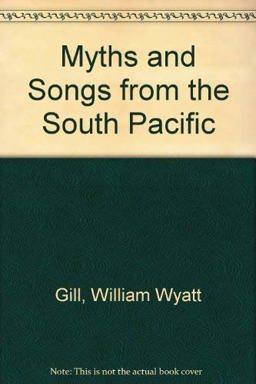 Myths and Songs from the South Pacific