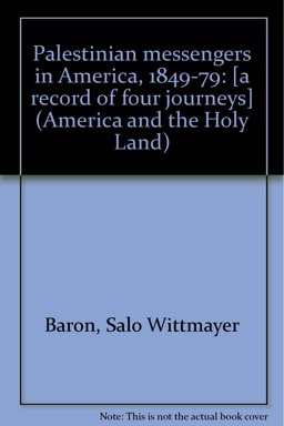 Palestinian Messengers in America, 1849-79