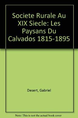 Une Societe Rurale Au XIX Siecle