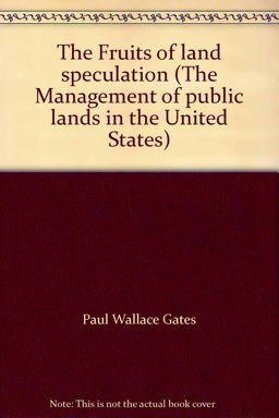 The Fruits of Land Speculation
