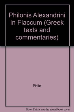 Philonis Alexandrini in Flaccum