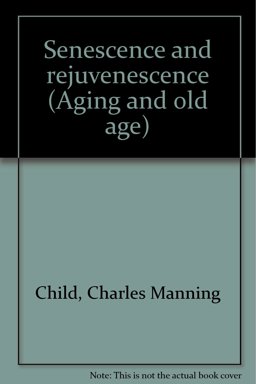 Senescence and Rejuvenescence