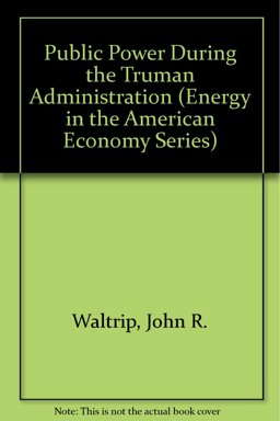 Public Power During the Truman Administration
