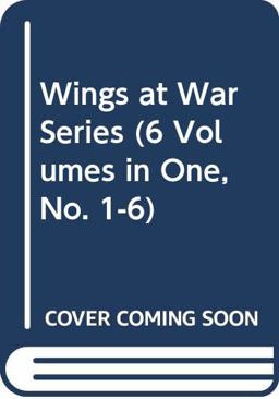 Wings at War Series Wings at War Series