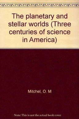 The Planetary and Stellar Worlds