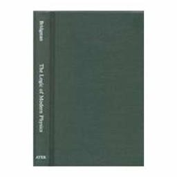 The Logic of Modern Physics