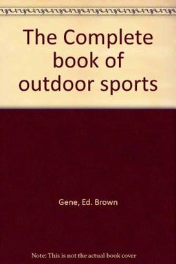 The Complete Book of Outdoor Sports