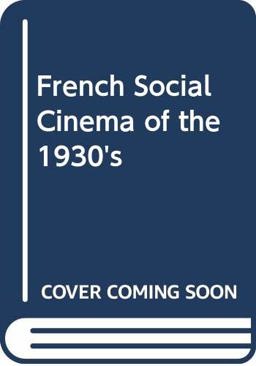 French Social Cinema of the Nineteen Thirties