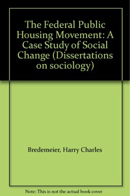 The Federal Public Housing Movement The Federal Public Housing Movement