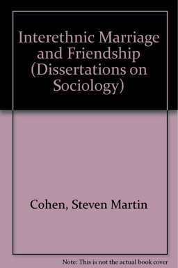 Interethnic Marriage and Friendship Interethnic Marriage and Friendship