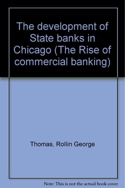 The Development of State Banks in Chicago