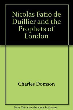 Nicolas Fatio de Duillier and the Prophets of Paris