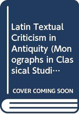 Latin Textural Criticism in Antiquity