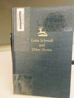 Lotta Schmidt and Other Stories