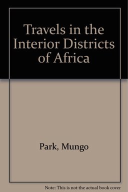 Travels in the Interior Districts of Africa