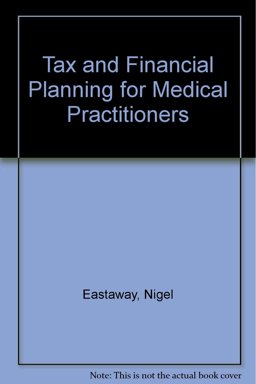 Tax and Financial Planning for Medical Practitioners