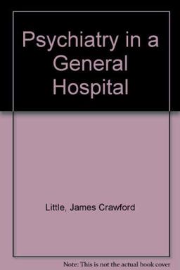 Psychiatry in a General Hospital