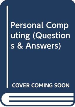 Questions and Answers on Personal Computing