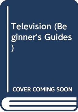 Beginner's Guide to TV