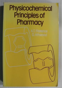 Physicochemical Principles of Pharmacy Physicochemical Principles of Pharmacy