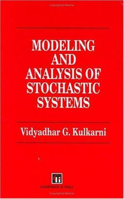 Modeling and Analysis of Stochastic Systems