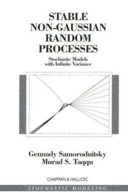Stable Non-Gaussian Random Processes Stochastic Models with Infinite Variance  9780412051715 Front Cover