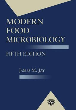 Modern Food Microbiology 5th 9780412076916 Front Cover