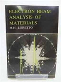Electron Beam Analysis of Materials