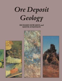Ore Deposit Geology and Its Influence on Mineral Exploration
