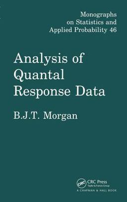 Analysis of Quantal Response Data  9780412317507 Front Cover