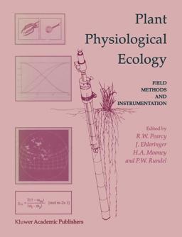 Plant Physiological Ecology : Field Methods and Instrumentation  9780412407307 Front Cover