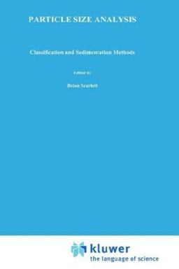 Particle Size Analysis : Classification and Sedimentary Methods  9780412558801 Front Cover