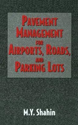 Pavement Management for Airports, Roads and Parking Lots 1st 9780412992018 Front Cover
