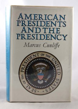 American Presidents and the Presidency