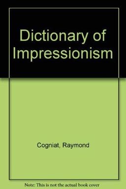 A Dictionary of Impressionism