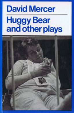 Huggy Bear, and Other Plays