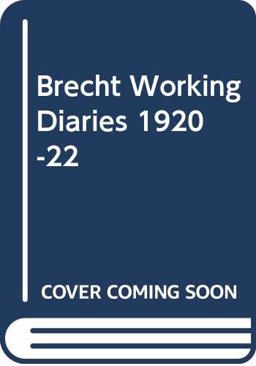 Brecht Working Diaries, 1920-1922