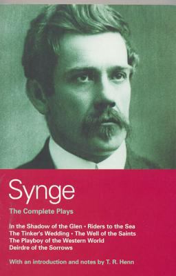 Synge: Complete Plays In the Shadow of the Glen; Riders to the Sea; the Tinker's Wedding; the Well of the Saints; the Playboy of the Western World; Deirdre of the Sorrows  9780413485205 Front Cover