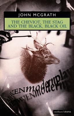Cheviot, the Stag and the Black, Black Oil 2nd 9780413488800 Front Cover