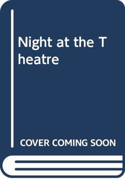 A Night at the Theatre