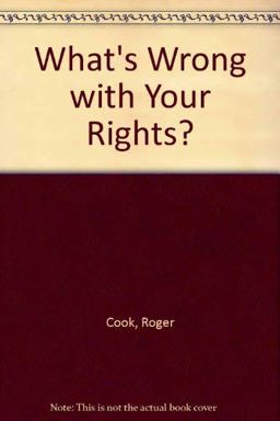 What's Wrong with Your Rights?