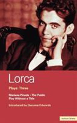 Lorca Plays: 3 The Public; Play Without a Title; Mariana Pineda  9780413652409 Front Cover