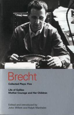 Brecht Collected Plays: 5 Life of Galileo; Mother Courage and Her Children  9780413699701 Front Cover