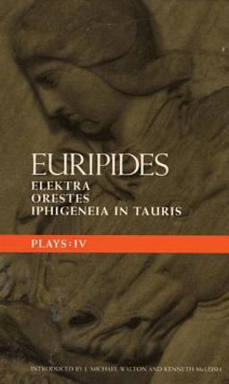 Euripides Plays: 4 Elektra; Orestes and Iphigeneia in Tauris  9780413716309 Front Cover