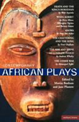 Contemporary African Plays: Death and the King's;Anowa;Chattering and TheSong;Rise and Shine of Comrade;Woza Albert!;Other War Death and the King's;Anowa;Chattering and the Song;Rise and Shine of Comrade;Woza Albert!;Other War  9780413723307 Front Cover