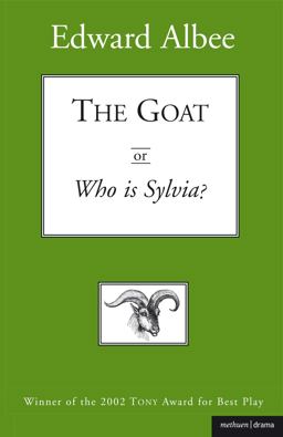 Goat: or, Who Is Sylvia?